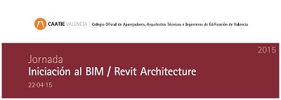 Jornada: Iniciación al BIM/Revit CAATValencia
